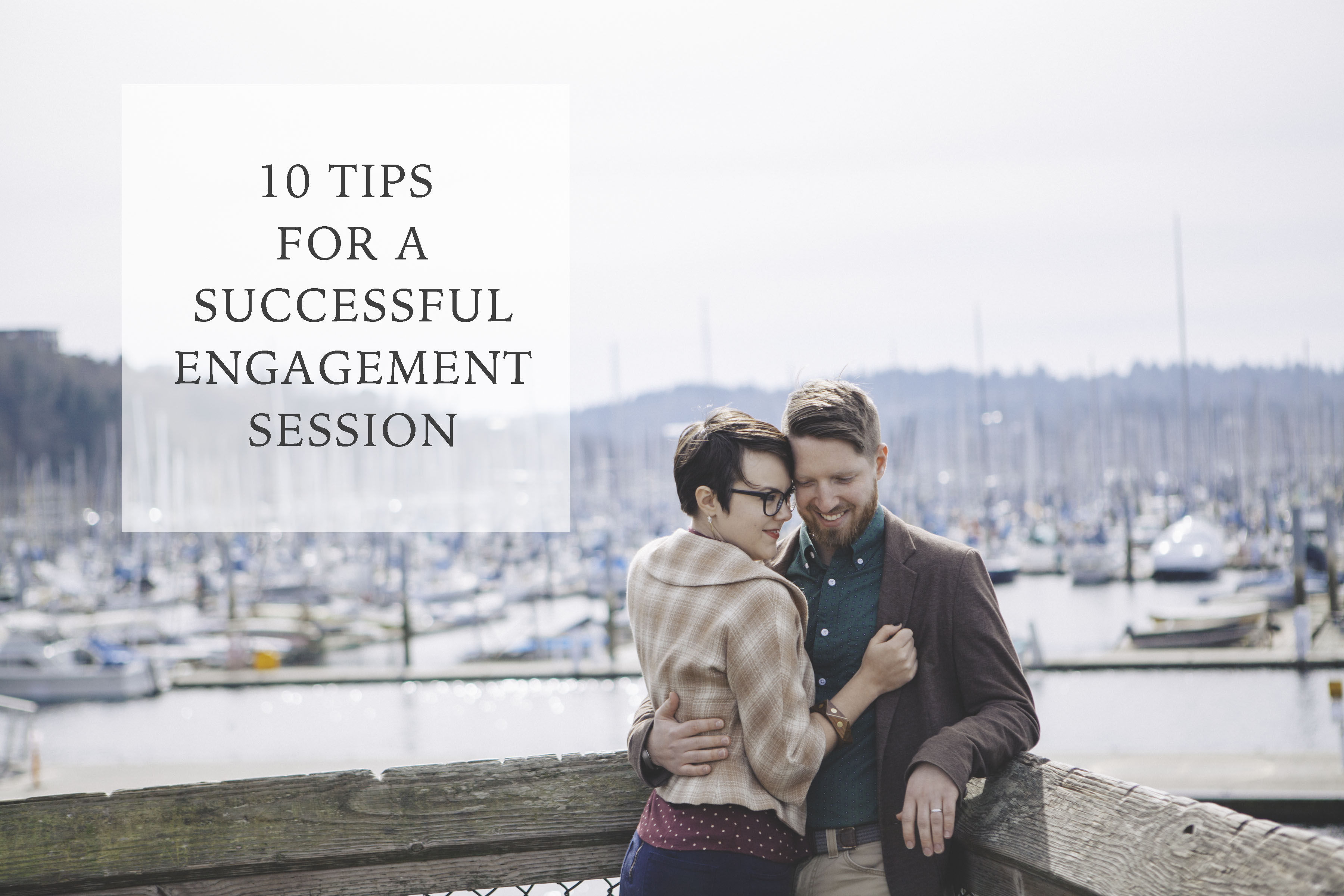 10 tips for a successful engagement session